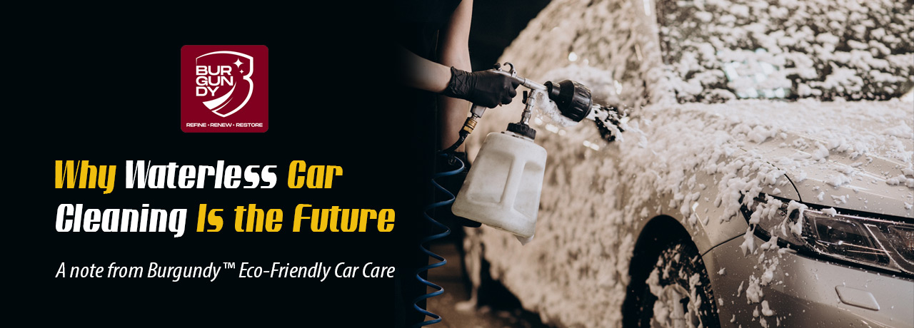 Why Waterless Car Cleaning Is the Future? 1 burgundy waterless foaming car shampoo